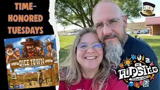 Time-Honored Tuesdays with Sam & Jessie: Dice Town