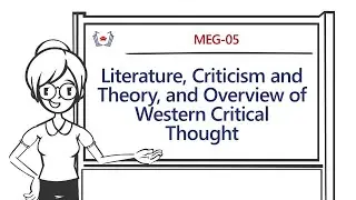Literature, Criticism, Theory & Western Critical Thought | MEG-5: Literary Criticism & Theory |IGNOU