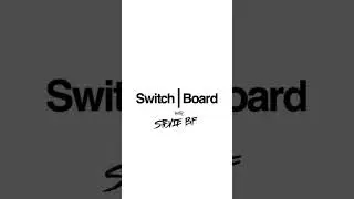 Switch Board Podcast