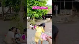 Malu malu tapi mau 🤣 #shorts