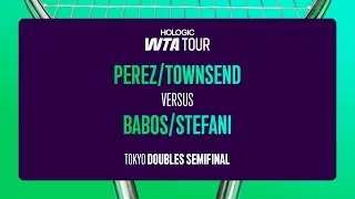 Townsend/Perez vs. Babos/Stefani | 2025 Tokyo Doubles Semifinal | WTA Match Highlights