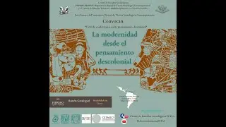 La modernidad desde el Pensamiento Descolonial