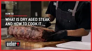 What is Dry Aged Steak and How to Cook It | Weber Grills