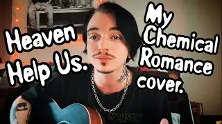 Heaven Help Us. My Chemical Romance cover.