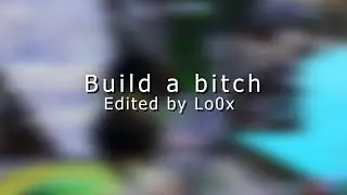 Build a Bitch 👷&zwj;♀️ Fortnite montage