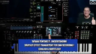 Montage M Essential | Understanding Drum kit effects management & audio recording (English & Sub)
