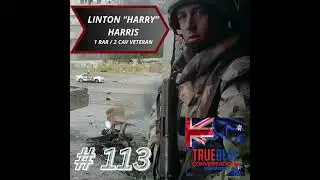 True Blue Conversations - Linton &ldquo;Harry&rdquo; Harris - 1RAR / 2 Cav Veteran