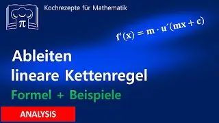 Ableiten mit lineare Kettenregel - Verkettung Funktionen