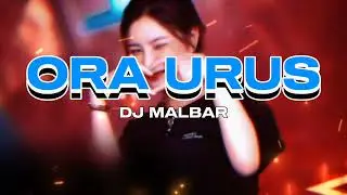 🔥DJ ORA URUS (TOTON CARIBO) SU DEWASA BUKAN ANAK KECIL - DJ MALBAR REMIX🔥