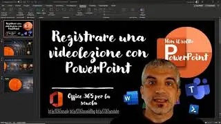 Non il solito PowerPoint: Registrare una videolezione con PowerPoint