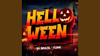HALLOWEEN IN BRAZIL (FUNK)