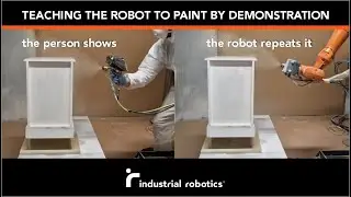 Robotic painting is easy: the person shows how to do it and the robot repeats it instantly