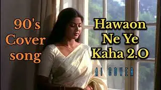 Hawaon ne ye kaha 2.O | hindi cover song | old song cover | new lofi song | new cover song #cover 