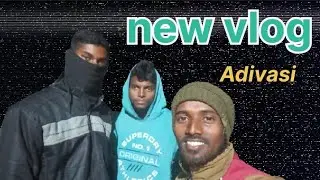 New vlog Adivasi #sadri#adivasiblog#subscribechenel#aadiwasiboy 