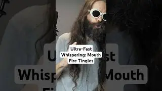 Ultra-Fast Whispering: Mouth Fire Tingles #asmr