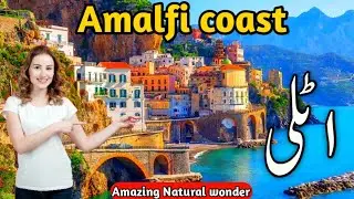 Amalfi Coast Italy &ndash; The Most Beautiful Coastal Paradise | Complete Travel Guide in Urdu