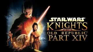 Star Wars KOTOR - Part XIV Into the Deep