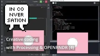 Creative coding with Processing and OPENRNDR #4