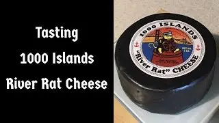 1000 Islands River Rat Cheese | Tasting