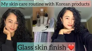My skin care routine with Korean products 😍// Glass skin finish ❤️// #youtube #explore #subscribe