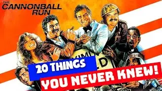 The Cannonball Run (1981): 20 Things You Never Knew!
