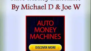 Auto Money Machines by Michael D & Joe W - RISKY? - Overview/Binary Options