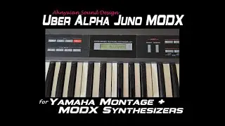 Uber Alpha Juno MODX Yamaha Montage MODX Synthesizer Sample Pack