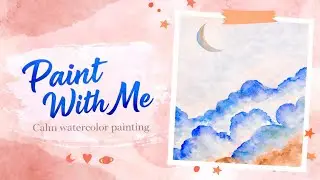 Paint With Me | Calm Watercolor Clouds | Slow & Peaceful Art