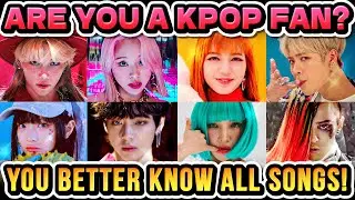 If You Don't KNOW These SONGS, You're NOT a Real KPOP FAN