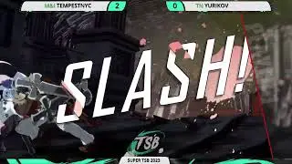 STSB GGST 2023 Winners Semi-Final : M&I | TempestNYC Vs. TN | Yurikov
