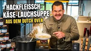 Geschmackvolle Hackfleisch-Käse-Lauchsuppe aus dem Dutch Oven