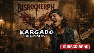 KARGADO | bisrockerPH 