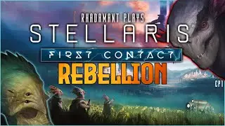 Stellaris First Contact - Rebellion // EP1
