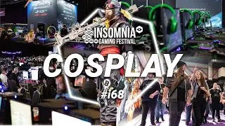 Cosplay at Insomnia Gaming Festival | #i68