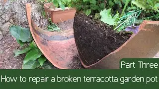 How to repair a broken terracotta garden pot - Part 3/3