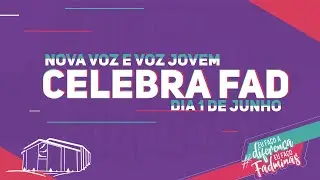 Nova voz e Voz jovem (Celebra Fad)