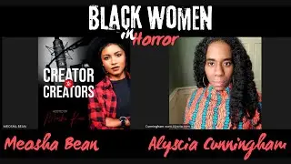 Meosha Bean - Black Women In Horror Podcast