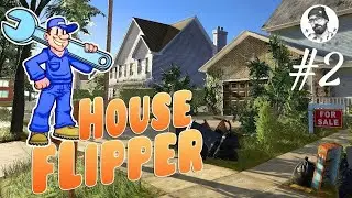 Прохождение - House Flipper - Симулятор ремонтника