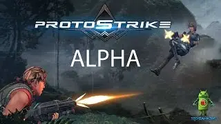 PROTOSTRIKE GAMEPLAY - iOS / Android  - (ALPHA) Video
