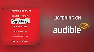 Suppression Deception Snobbery and Bias By Ari Fleischer
