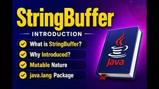 What is StringBuffer| Mutable Class | String vs StringBuffer |Why introduced|    Interview Question