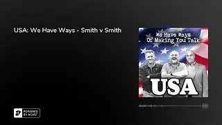 USA: We Have Ways - Smith v Smith