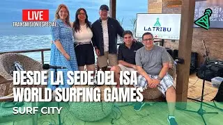 Transmisión en vivo desde la sede del ISA World Surfing Games