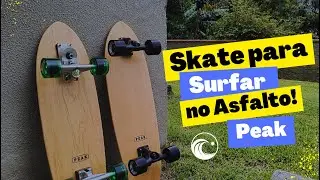Skate para Surfar no Asfalto! - Peak SurfSkate Simuladores de Surf ⚡