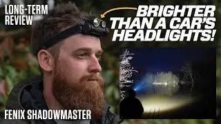 'It's brighter than a car's headlights!'🚘  Fenix ShadowMaster Head Torch🔦 | Long-Term Review