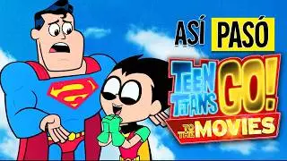 TEEN TITANS GO: LA PELICULA | RESUMEN EN 28 MINUTOS