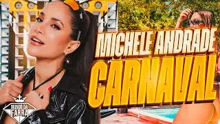 MICHELE ANDRADE 2026 - REPERTÓRIO NOVO CARNAVAL 2026 (MÚSICAS NOVAS) ULTRA QUALIDADE
