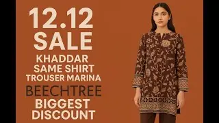 12.12 sale khaddar same shirt trouser marina,BEECHTREE in Biggest discount 🛍️🥁📢🛒 03016153280