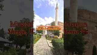 Mustafa Pasha Mosque Skopje, Macedonia | Beautiful Historic Mosques