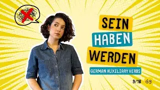 sein, haben, werden – German’s Power Verbs Made Easy! | Full German A1.1 Course– 9/18